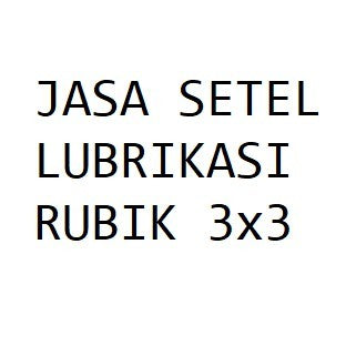 Jasa Custom Setup Tension + Lubrikasi Cube + Free Logo Bcubes